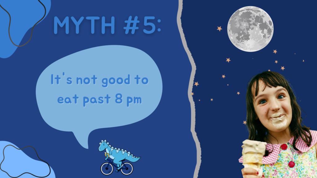 Common nutrition myth - it's not good to eat past 8 pm